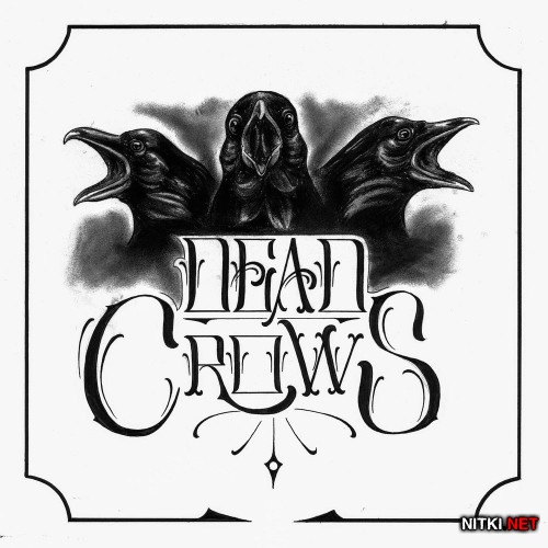 Dead Crows - Dead Crows (2017)