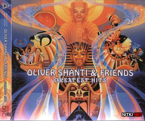 Oliver Shanti & Friends - Greatest Hits (2011)
