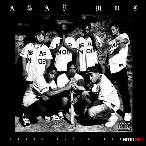 ASAP Mob - Lords Never Worry (2012)