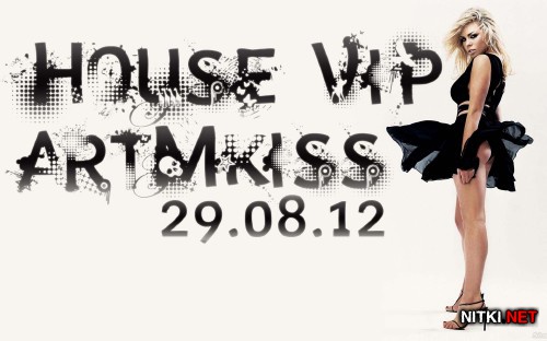 House Vip (29.08.12)