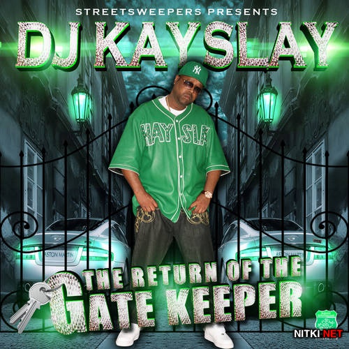 DJ Kay Slay - The Return Of The Gatekeeper (2012)
