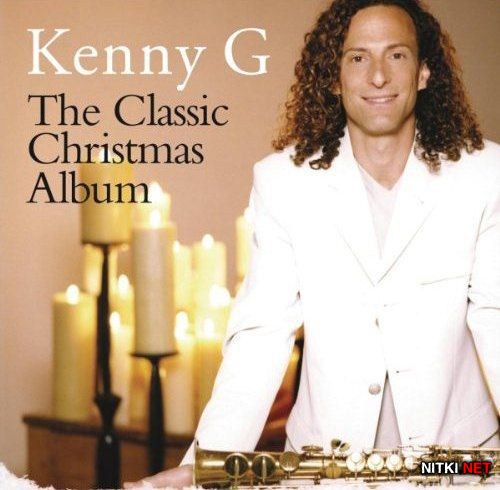 Kenny G - The Classic Christmas Album (2012)
