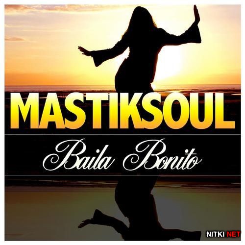 Mastiksoul - Baila Bonito (2012)