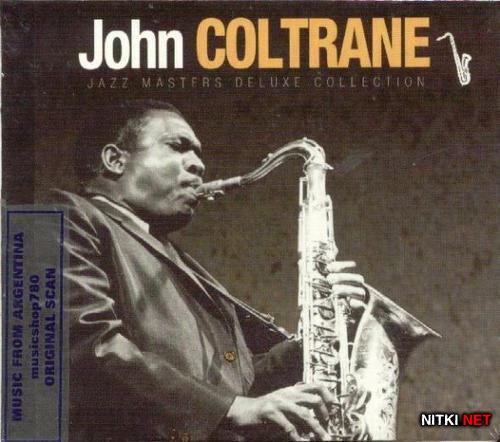 John Coltrane - Jazz Masters Deluxe Collection (2012)