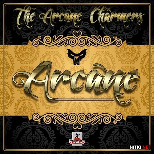The Arcane Charmers - Arcane (2012)