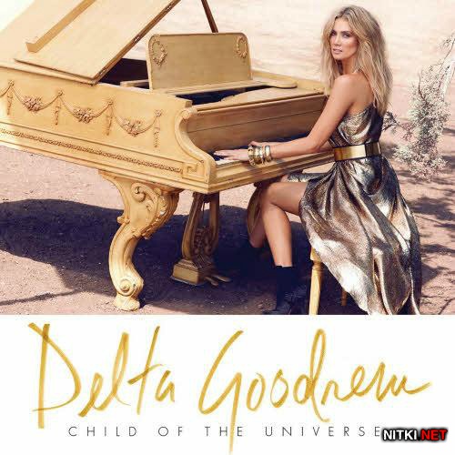 Delta Goodrem - Child of the Universe (Deluxe Edition) (2012)