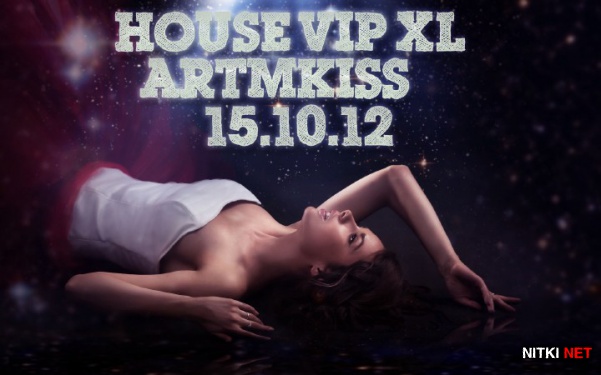 House Vip XL (15.10.12)