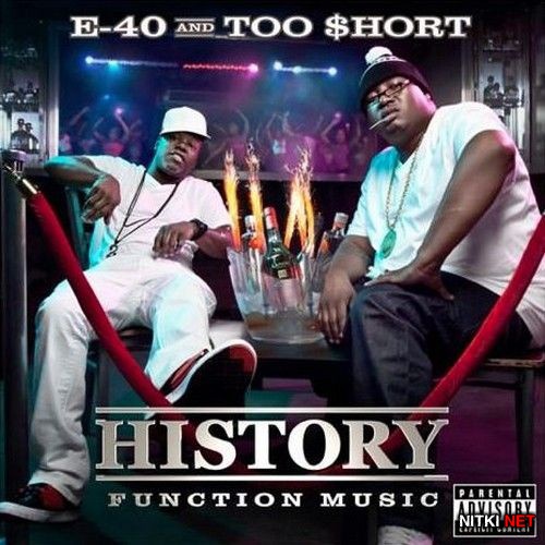 E-40 & Too Short - History: Function Music (2012)