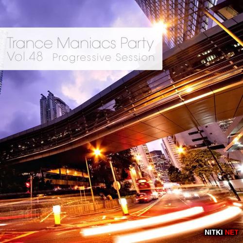 Trance Maniacs Party: Progressive Session #48 (2012)