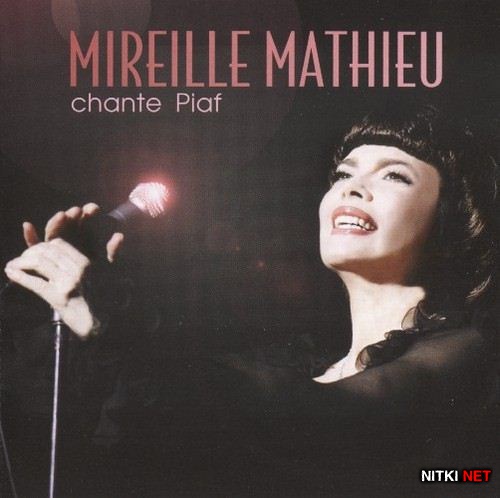 Mireille Mathieu - Chante Piaf (2012)