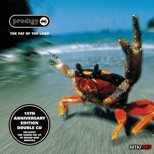 The Prodigy - The Fat Of The Land. 15th Anniversary (2012)