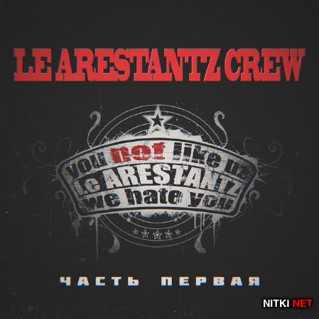 Le Arestantz Crew -   (2012)