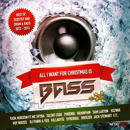 All I Want For Christmas Is Bass (2012)