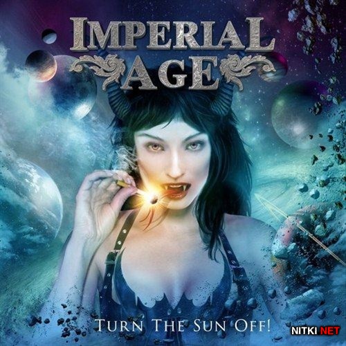 Imperial Age - Turn The Sun Off! (2012)