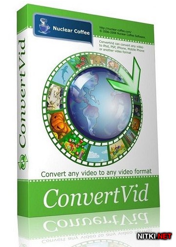 Nuclear Coffee ConvertVid 2.0.0.39 + Rus
