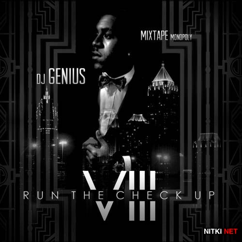 DJ Genius - Run The Check Up 8 (2013)