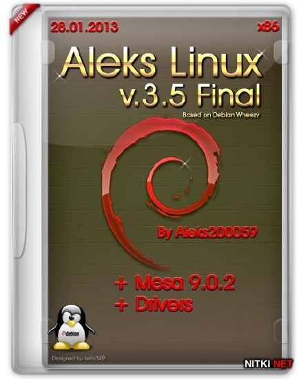 Aleks Linux v.3.5 Final + Mesa 9.0.2 + Drivers (x86/ML/RUS/28.01.2013)