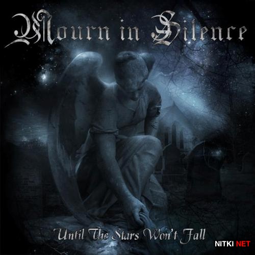 Mourn In Silence - Until The Stars Won't Fall (2013)