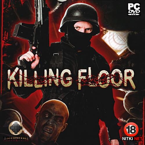 Killing Floor v.1046 + All DLC (2009/RUS/ENG/RePack by SEYTER)