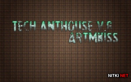 Tech AntHouse v.6 (2013)