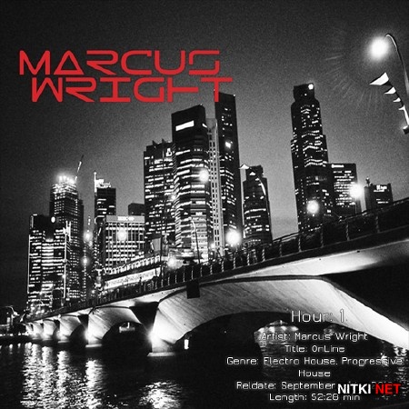 Marcus Wright - OnLine (14.09.2013) Hour 1 (2013)