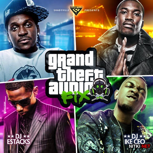 DJ E Stacks - Grand Theft Audio Fix (2013)