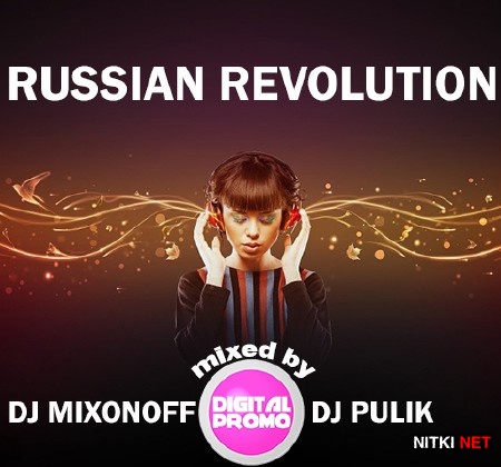 DJ Mixonoff & DJ Pulik - Russian Revolution (2013)