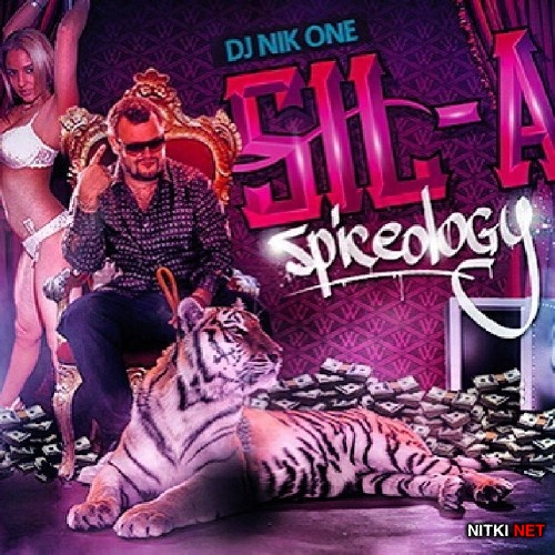 Sil-A x DJ Nik One - Spiceology (2013)