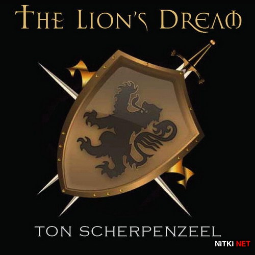 Ton Scherpenzeel - The Lions Dream (2013)