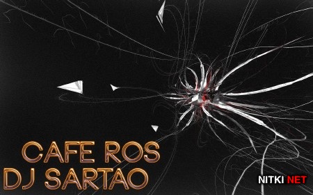 Dj Sartao - Cafe Ros 2 (2013)
