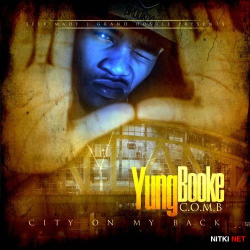 Yung Booke - City On My Back (2013)