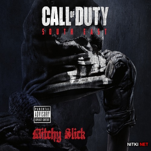 Mitchy Slick (Strong Arm Steady) - Call Of Duty (South East Edition) (2014)