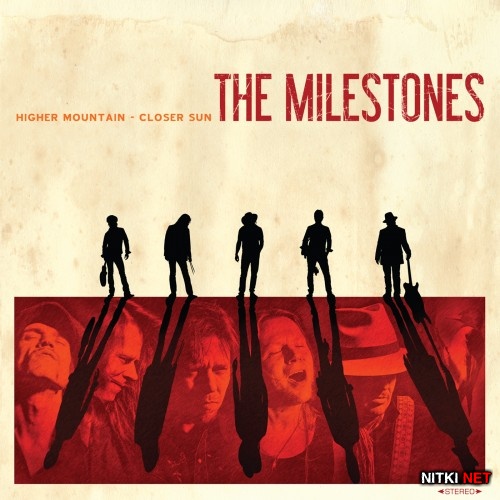 The Milestones - Higher Mountain-Closer Sun (2014)