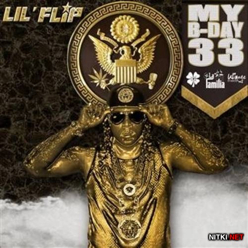 Lil Flip - My B-Day 33 (2014)