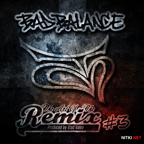 Bad Balance - The Art of the Remix Vol. 3 (2014)