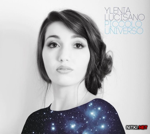 Ylenia Lucisano - Piccolo Universo (2014)