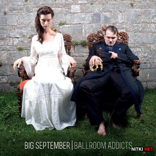 Big September - Ballroom Addicts (2014)