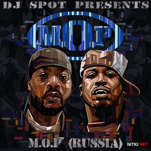 M.O.P. & DJ Spot - Rekindle The Flame (2014)