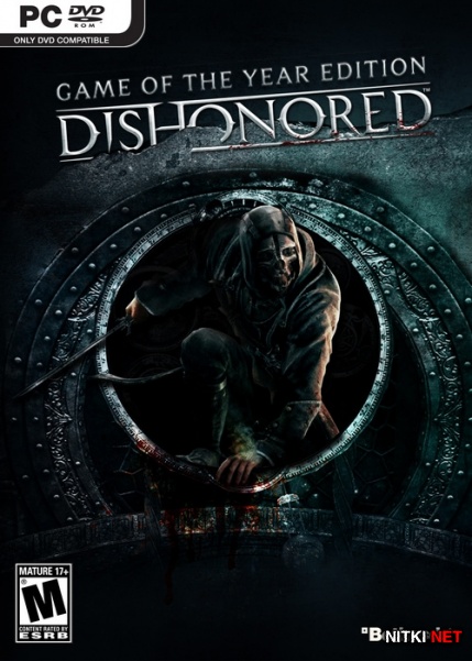 Dishonored - Game of the Year Edition *v.1.4.1* (2013/RUS/ENG/RePack)