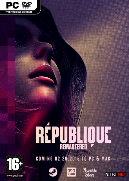 Republique Remastered (2015/RUS/ENG/MULTi6/Full/RePack)