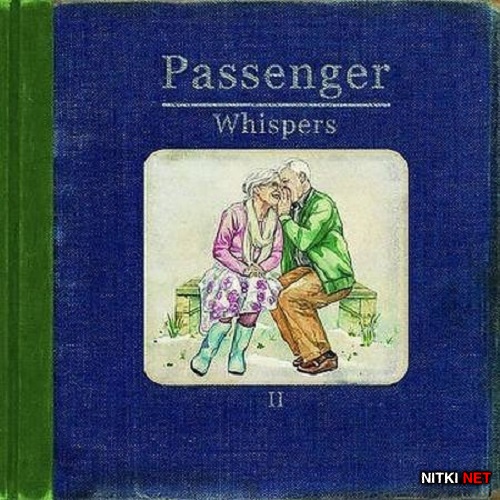 Passenger - Whispers II (Deluxe Edition) (2015)