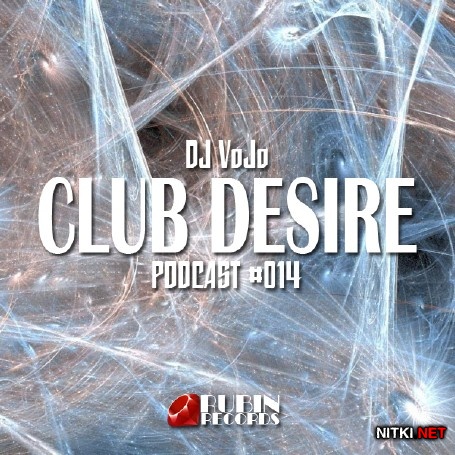 Dj VoJo - CLUB DESIRE 014 (2015)