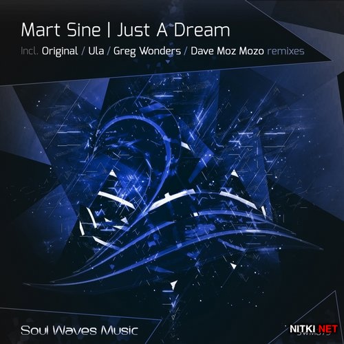 Mart Sine - Just A Dream (2015)