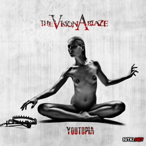 The Vision Ablaze - Youtopia (2015)