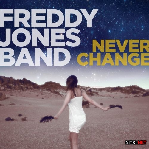 Freddy Jones Band - Never Change (2015)