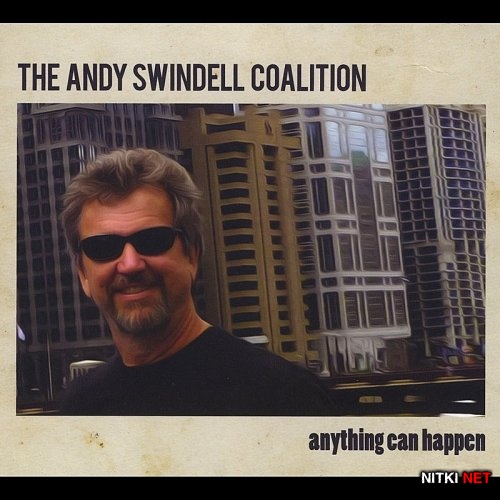 The Andy Swindell Coalition - Anything Can Happen (2015)