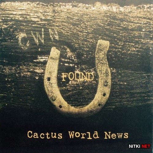Cactus World News - Found (2015)