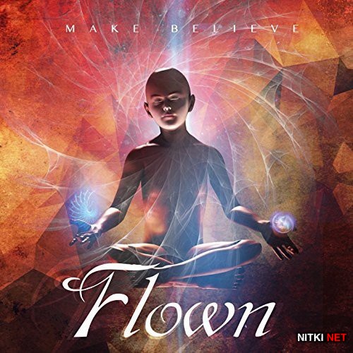 Flown - Make Believe (2015)