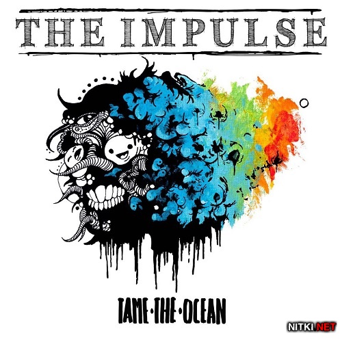 The Impulse - Tame The Ocean (2015)