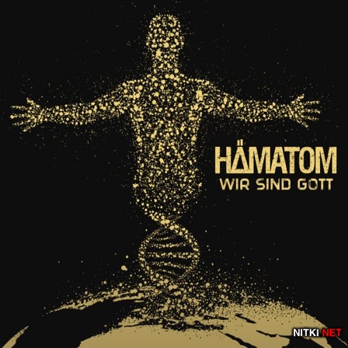 Hamatom (Hamatom) - Wir sind Gott (Deluxe Edition) (2016)